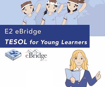 E2 eBridge TESOL for Young Learners